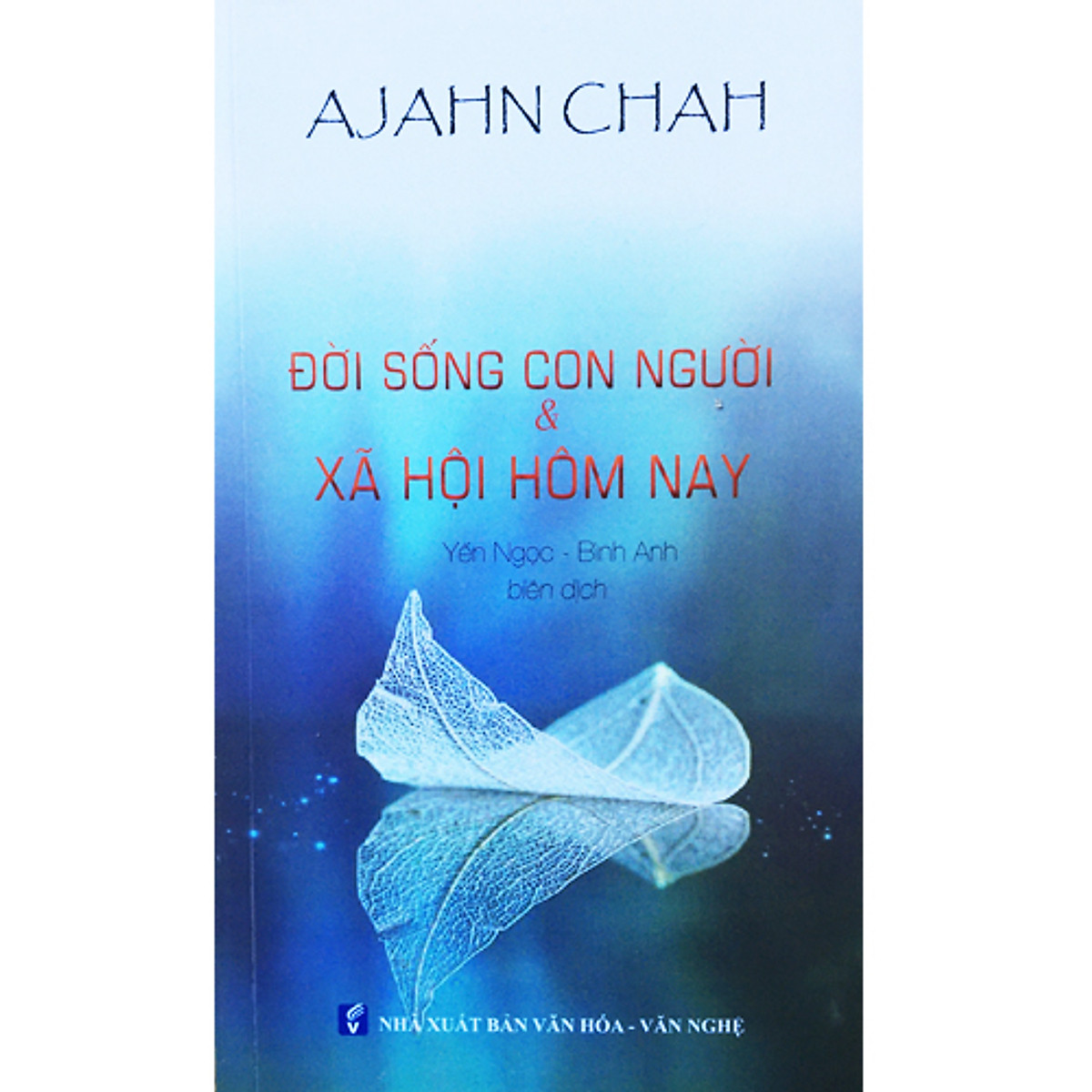 Bộ 5 Cuốn Sách Của Thiền Sư Ajahn Chah : Quy Luật Của Nhân Sinh + Đời Sống Con Người Và Xã Hội Hôm Nay + Phật Tại Tâm + Thân Và Tâm + Thiên Nhiên Tâm