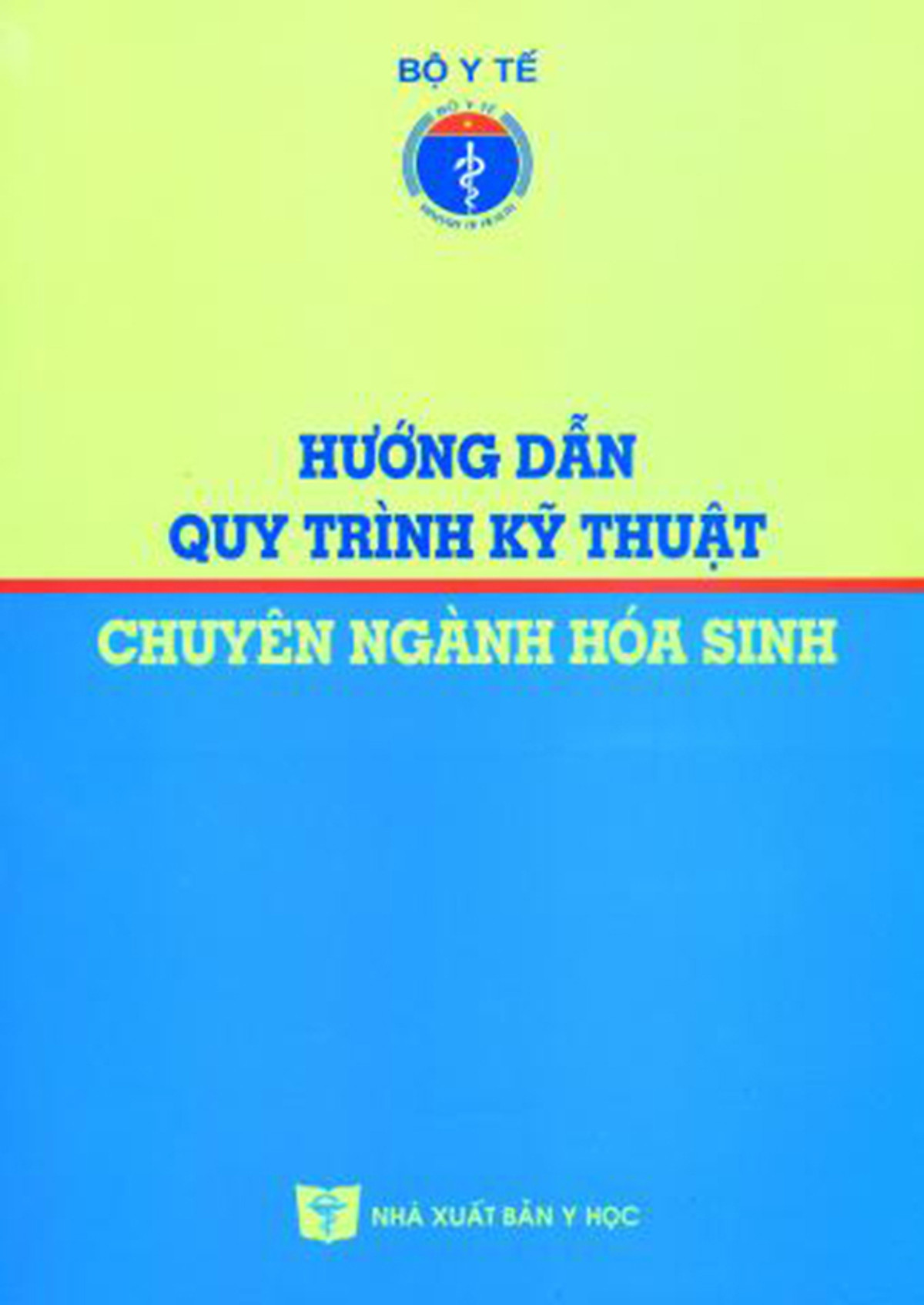 Hướng dẫn quy trình Kỹ thuật bệnh viện (25 cuốn)