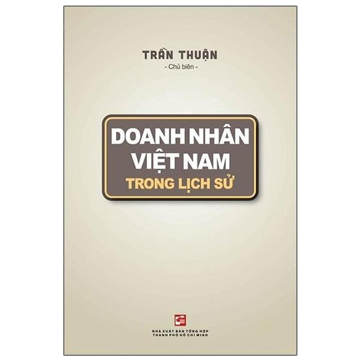 Doanh Nhân Việt Nam Trong Lịch Sử