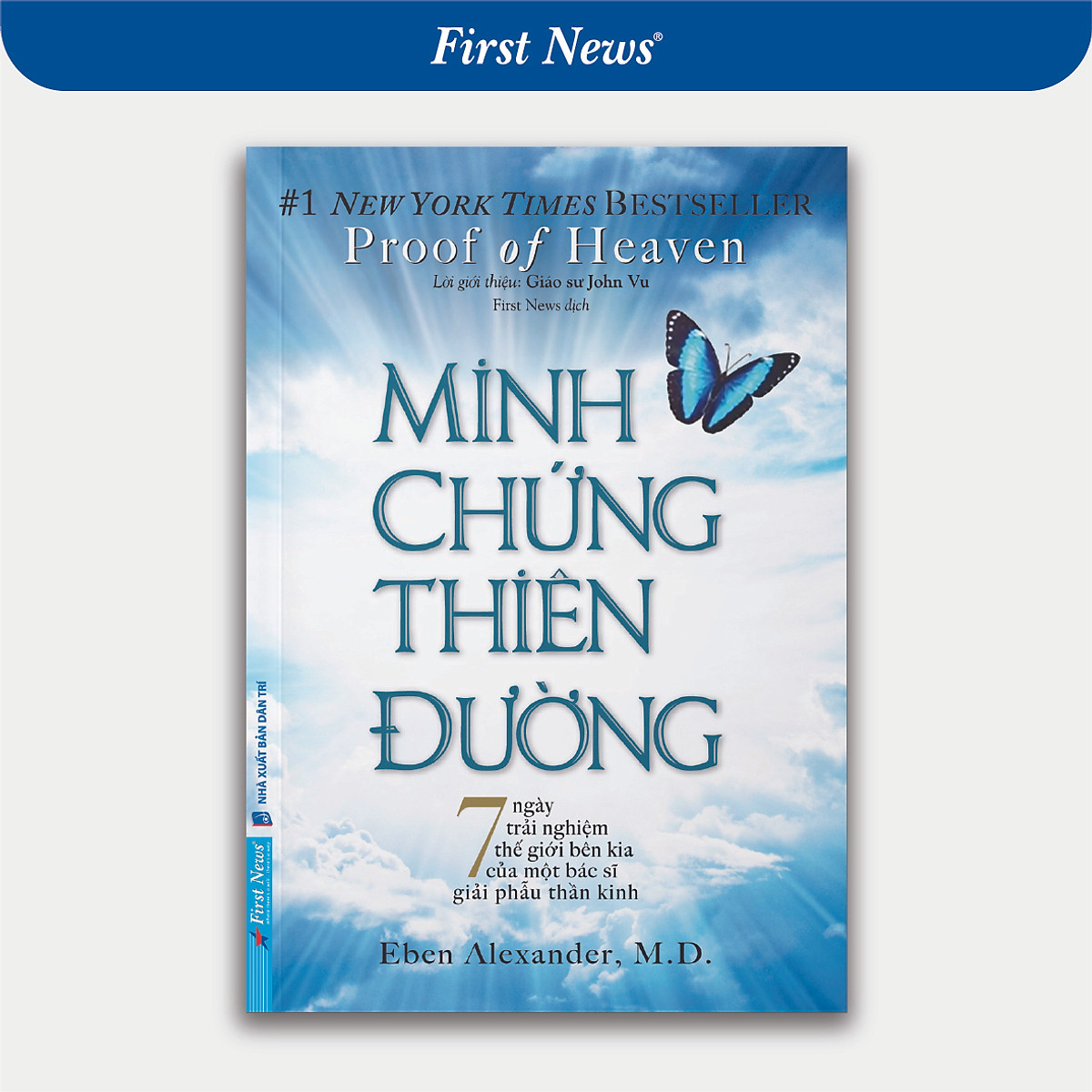 Sách Minh Chứng Thiên Đường - John Vu - First News