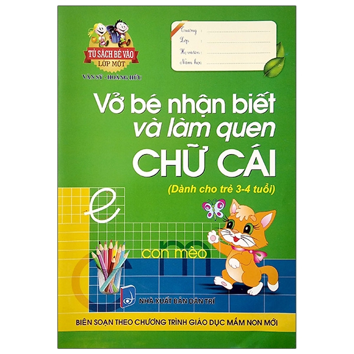 Vở Bé Nhận Biết Và Làm Quen Chữ Cái (Dành Cho Trẻ 3 - 4 Tuổi)