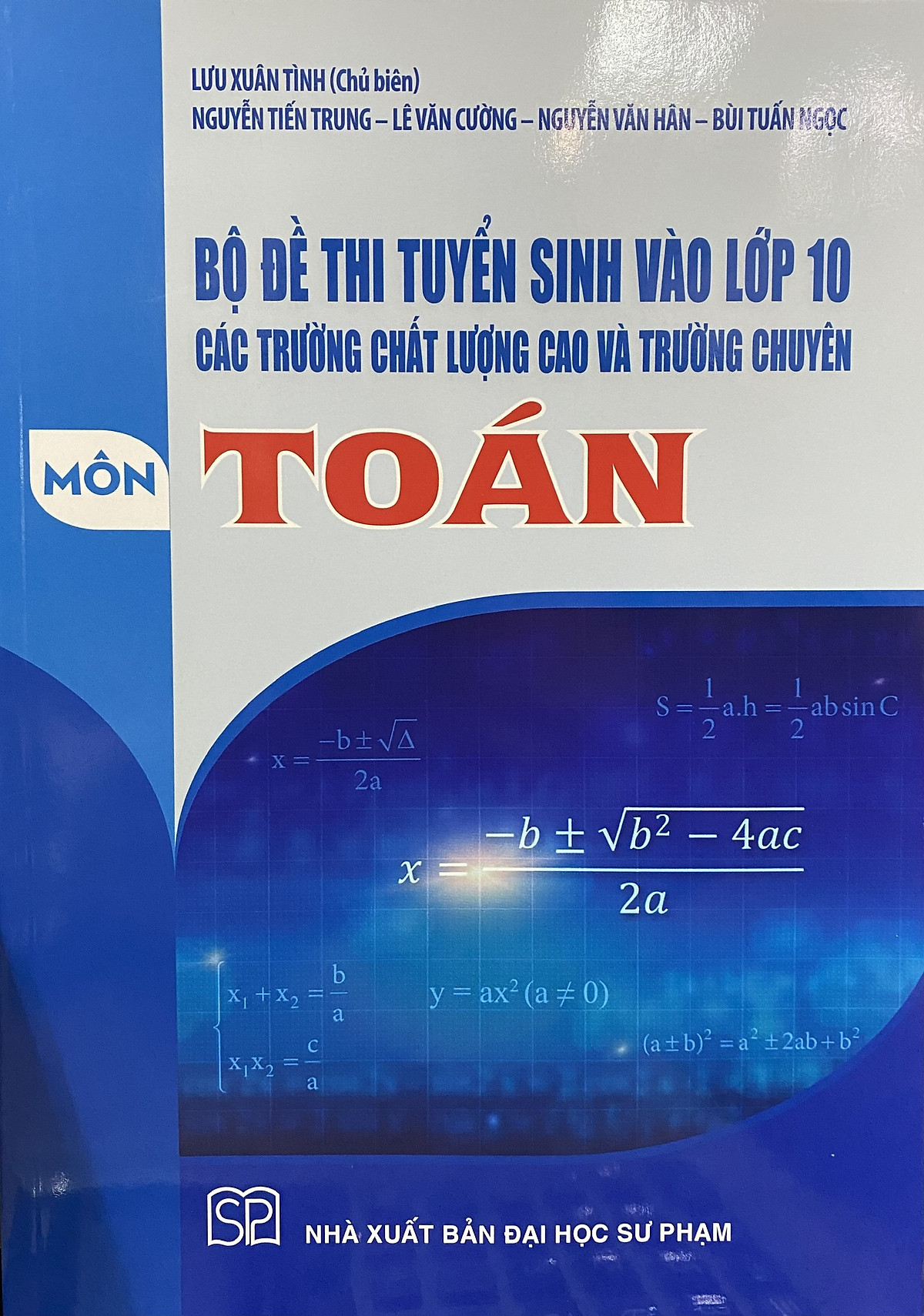 Bộ đề thi tuyển sinh vào lớp 10 các trường chất lượng cao và trường chuyên môn Toán