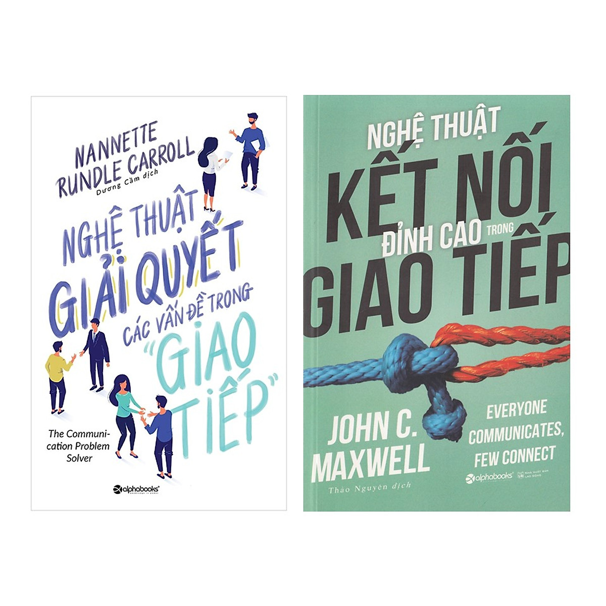 Combo Kỹ Năng Giao Tiếp: Nghệ Thuật Kết Nối Đỉnh Cao Trong Giao Tiếp + Nghệ Thuật Giải Quyết Các Vấn Đề Trong Giao Tiếp 