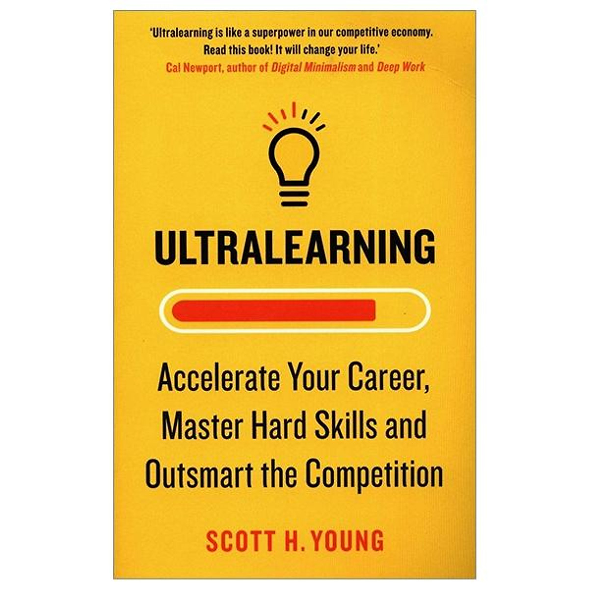 Ultralearning: Accelerate Your Career, Master Hard Skills And Outsmart The Competition