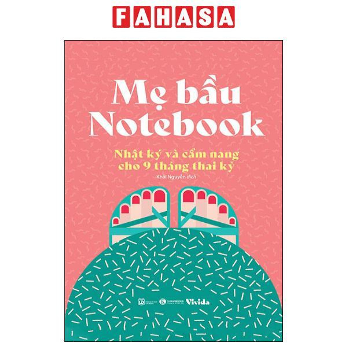 Mẹ Bầu Notebook - Nhật Ký Và Cẩm Nang Cho 9 Tháng Thai Kỳ