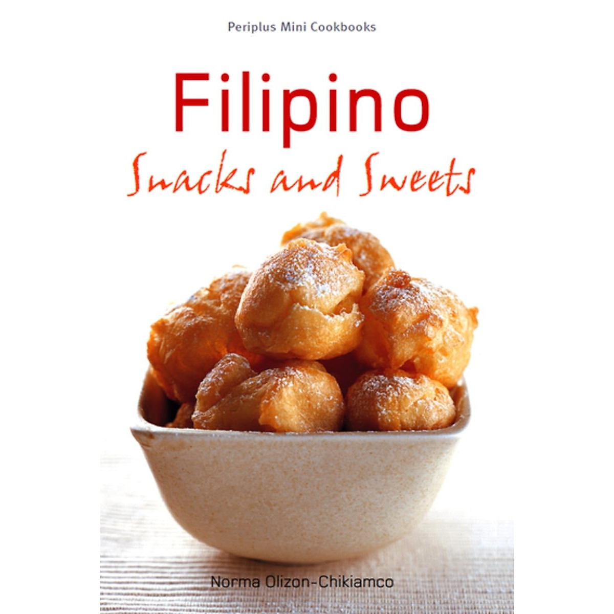 Mini Filipino Snacks and Sweets (Periplus Mini Cookbook Series)