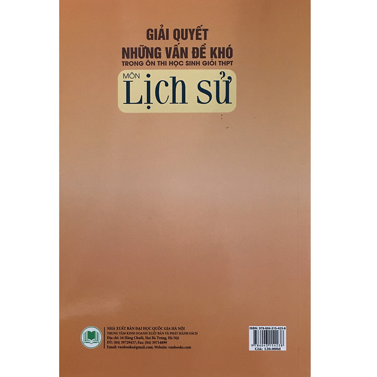 Giải Quyết Những Vấn Đề Khó Trong Ôn Thi Học Sinh Giỏi THPT Môn Lịch Sử