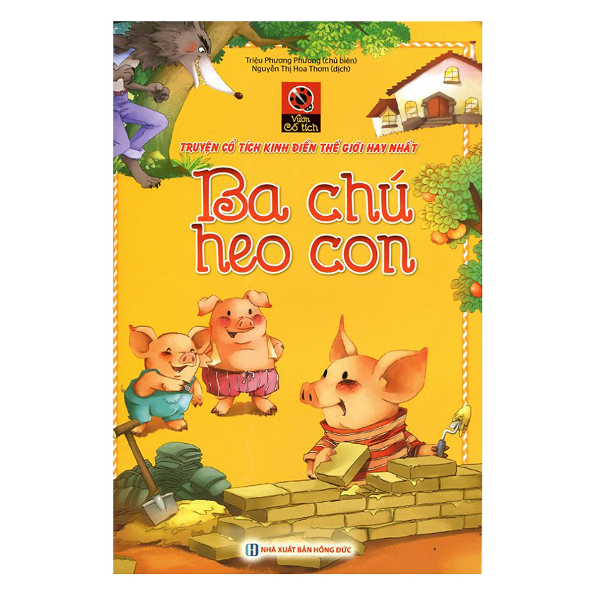 Vườn Cổ Tích - Ba Chú Heo Con (Tái Bản)