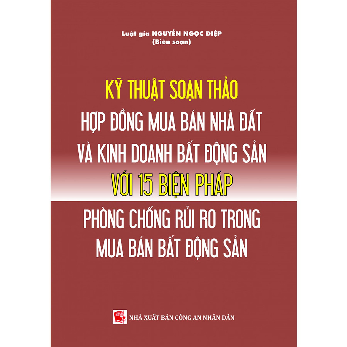 Kỹ thuật soạn thảo hợp đồng mua bán nhà, đất và kinh doanh bất động sản với 15 biện pháp phòng chống rủi ro trong mua bán bất động sản