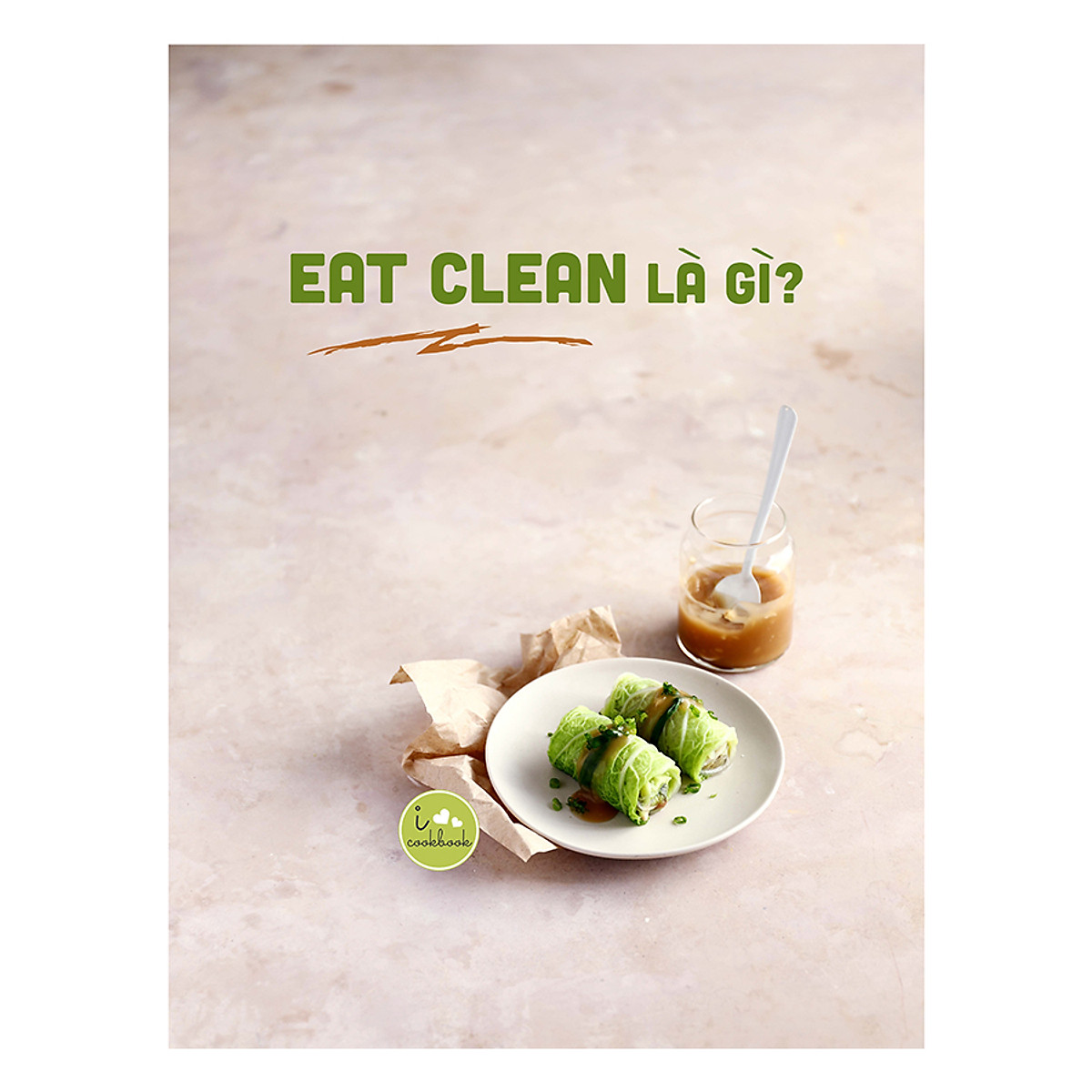 EAT CLEAN Thực Đơn 14 Ngày Thanh Lọc Cơ Thể Và Giảm Cân