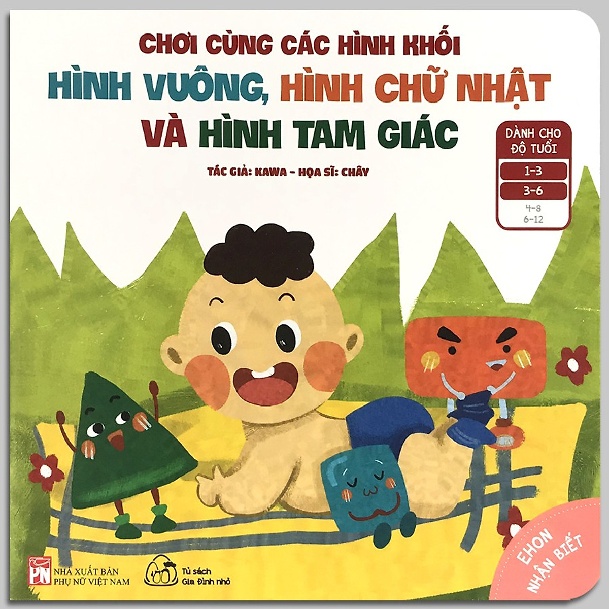 Sách Ehon Nhận Biết (1-6 Tuổi) - Chơi Cùng Các Hình Khối - Hình Vuông, Hình Chữ Nhật Và Hình Tam Giác