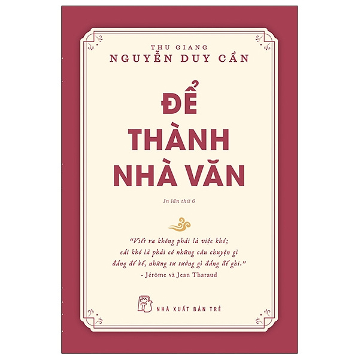 Để Thành Nhà Văn (Tái Bản 2021)