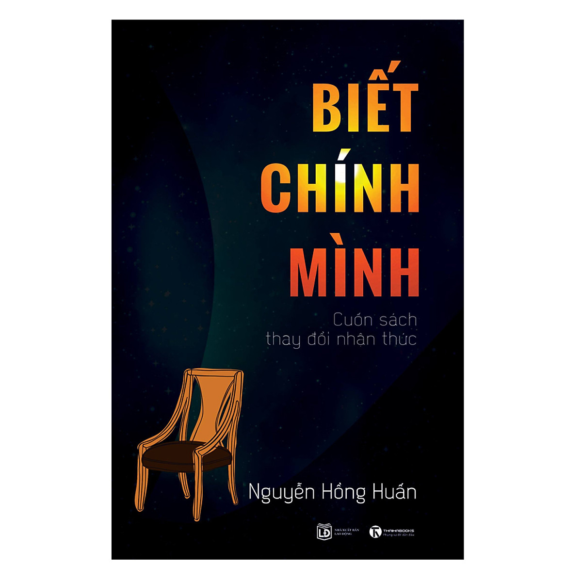 Biết Chính Mình - Cuốn Sách Thay Đổi Nhận Thức