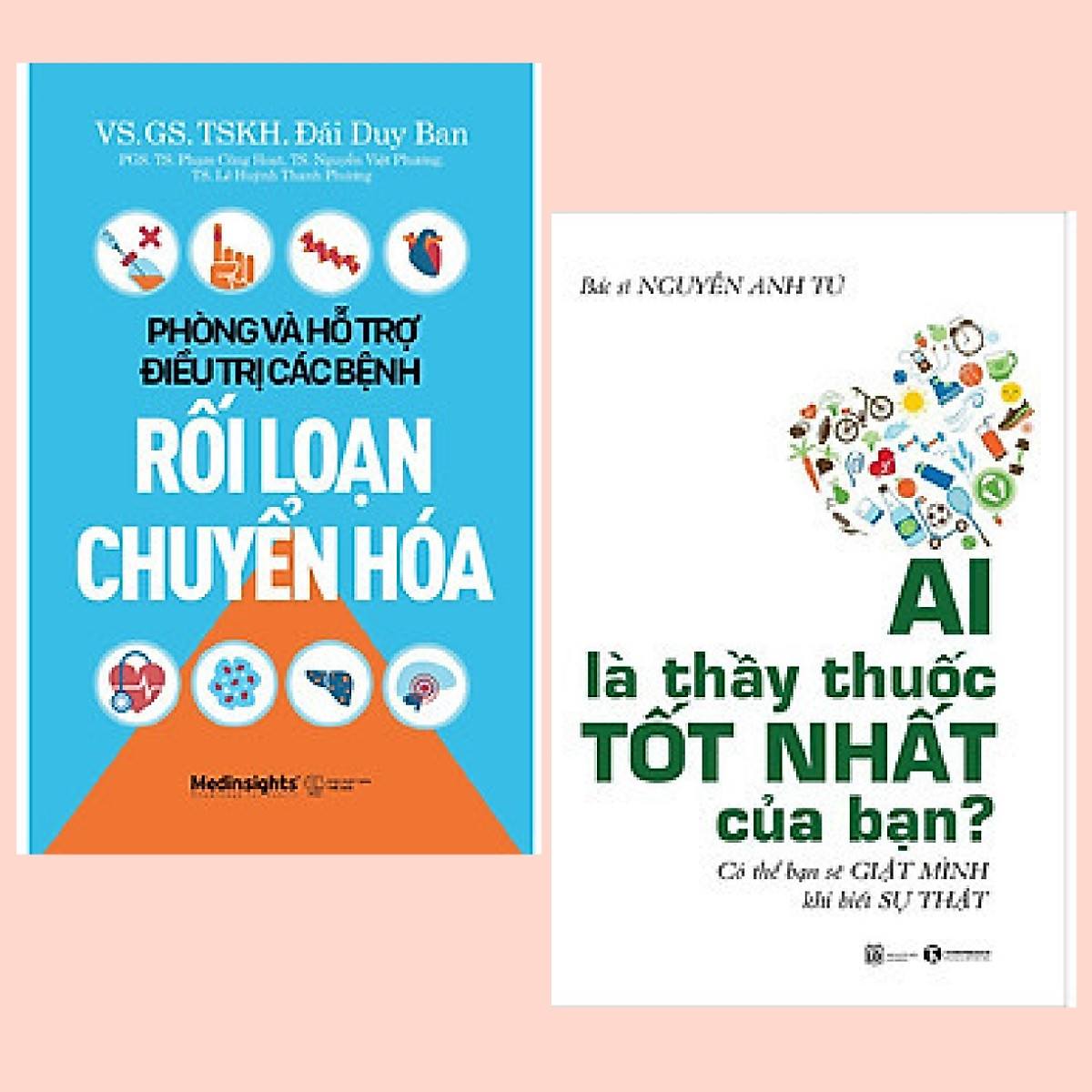 Combo 2 cuốn: Phòng Và Hỗ Trợ Điều Trị Các Bệnh Rối Loạn Chuyển Hóa + Ai Là Thầy Thuốc Tốt Nhất Của Bạn? - Có Thể Bạn Sẽ Giật Mình Khi Biết Sự Thật