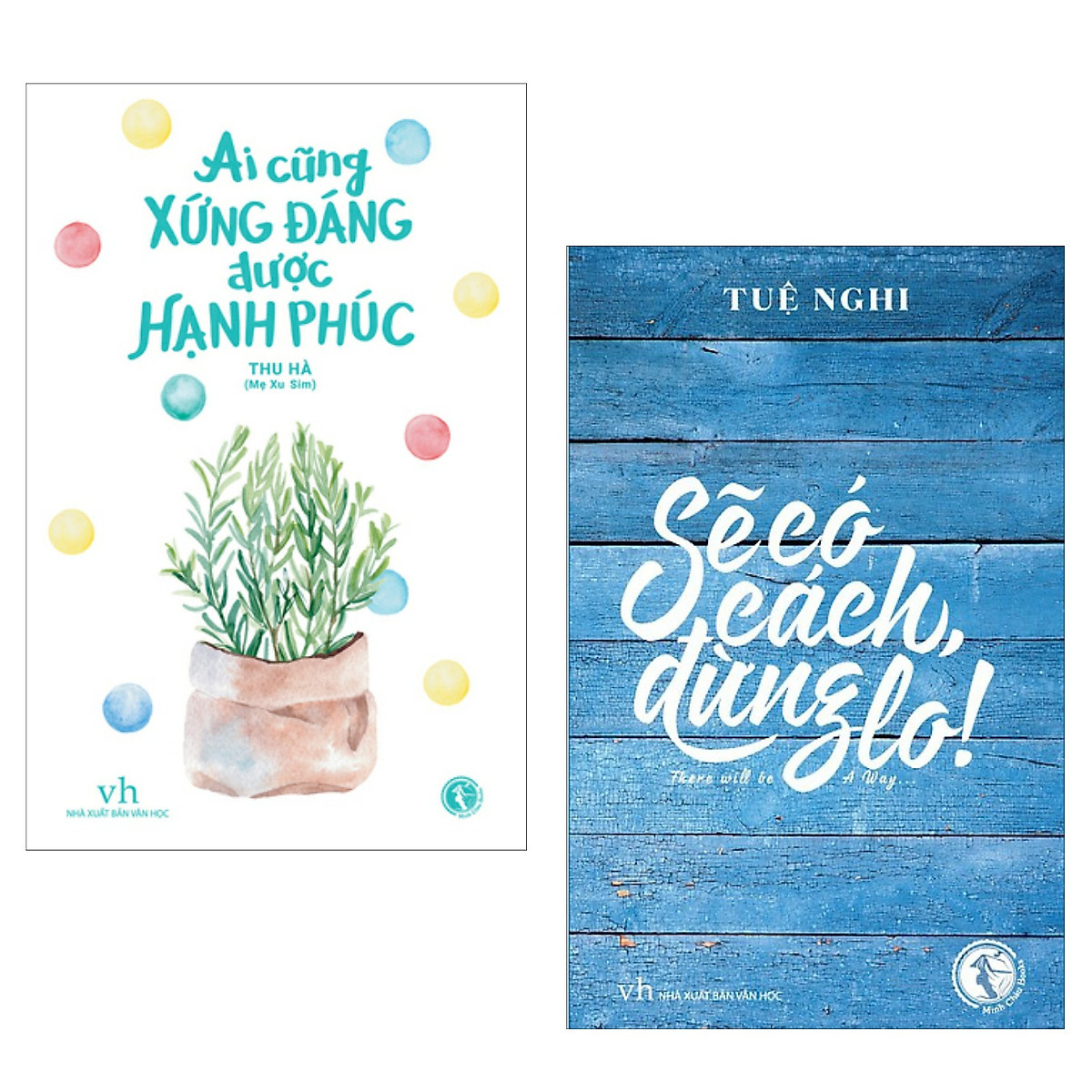 Combo Sách Văn Học: Sẽ Có Cách, Đừng Lo + Ai Cũng Xứng Đáng Được Hạnh Phúc - (Mọi Nút Thắt Của Bạn Sẽ Được Gỡ Bỏ / Tặng Kèm Postcard Happylife)