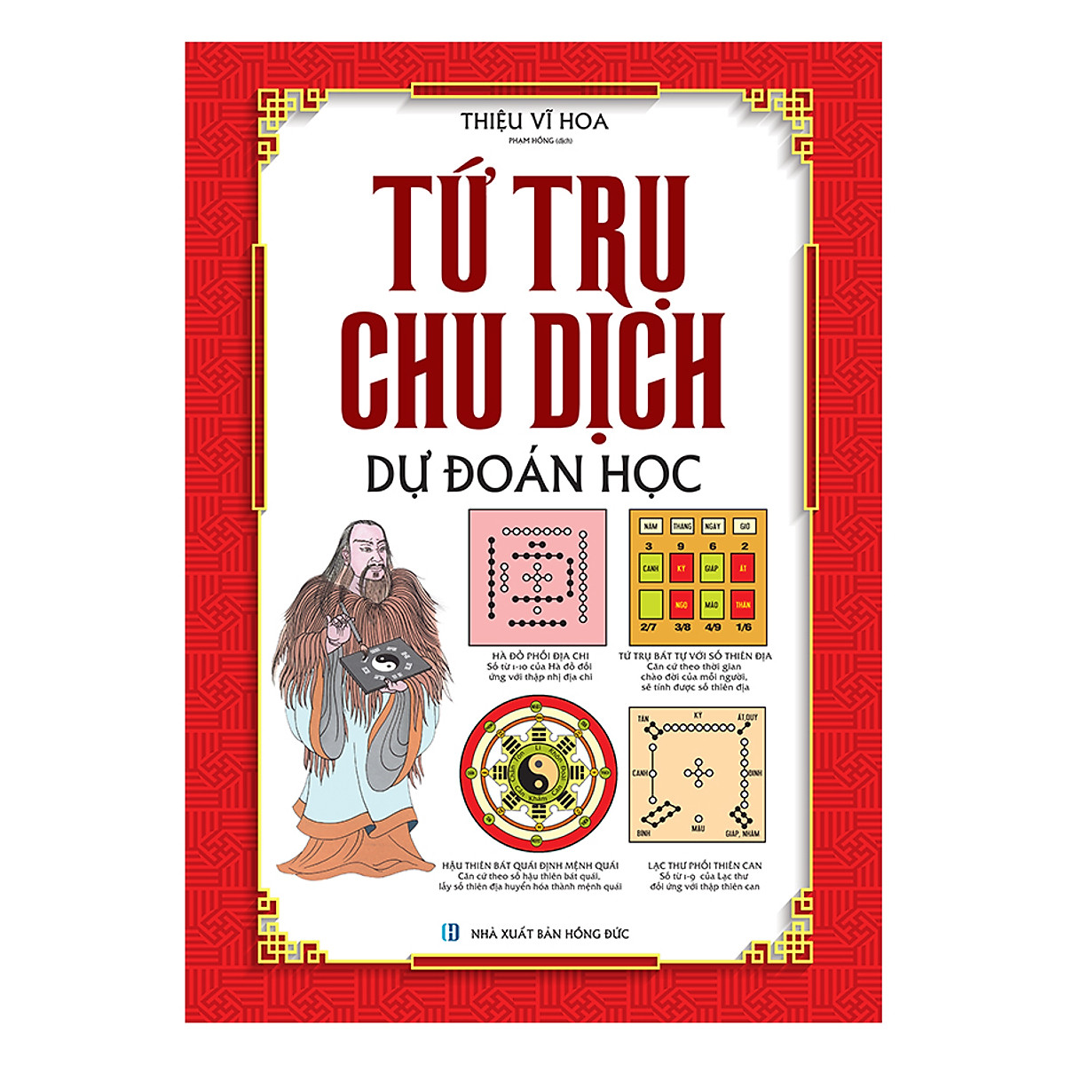 Tứ Trụ Chu Dịch Dự Đoán Học (Bìa Cứng)