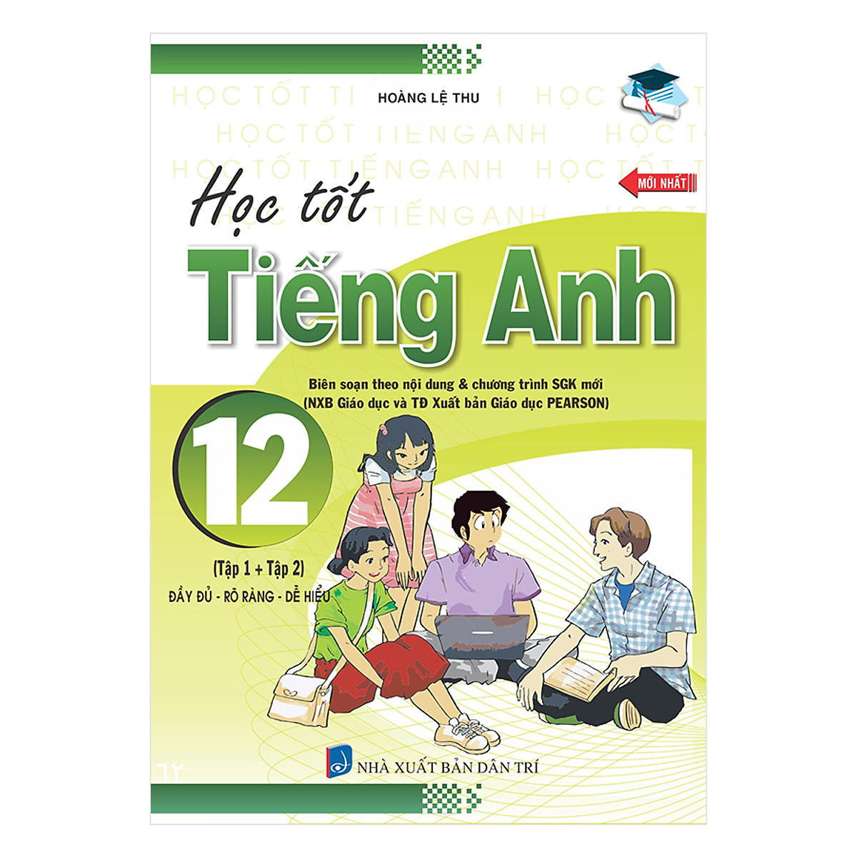 Học Tốt Tiếng Anh 12 (Tập 1 Và 2)