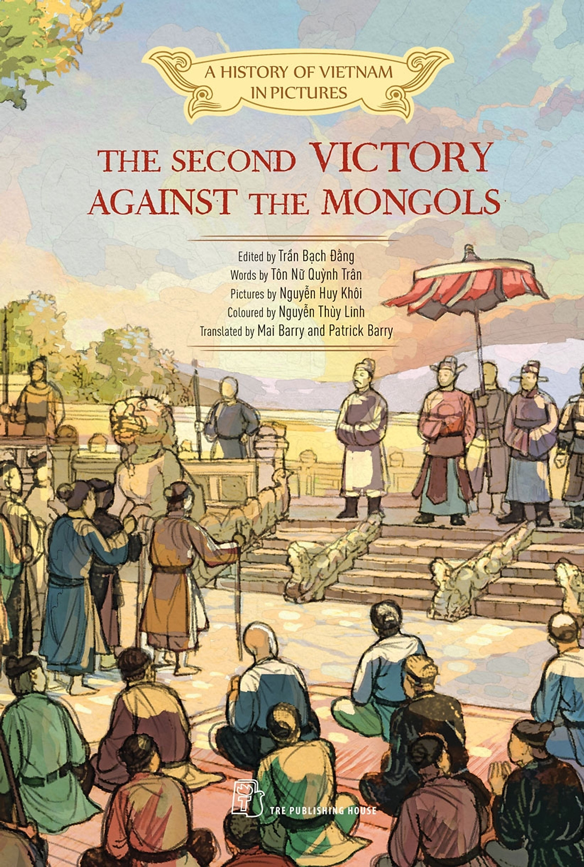 A History of Vietnam in Pictures: The Second Victory against the Mongols (In colour) - 85000