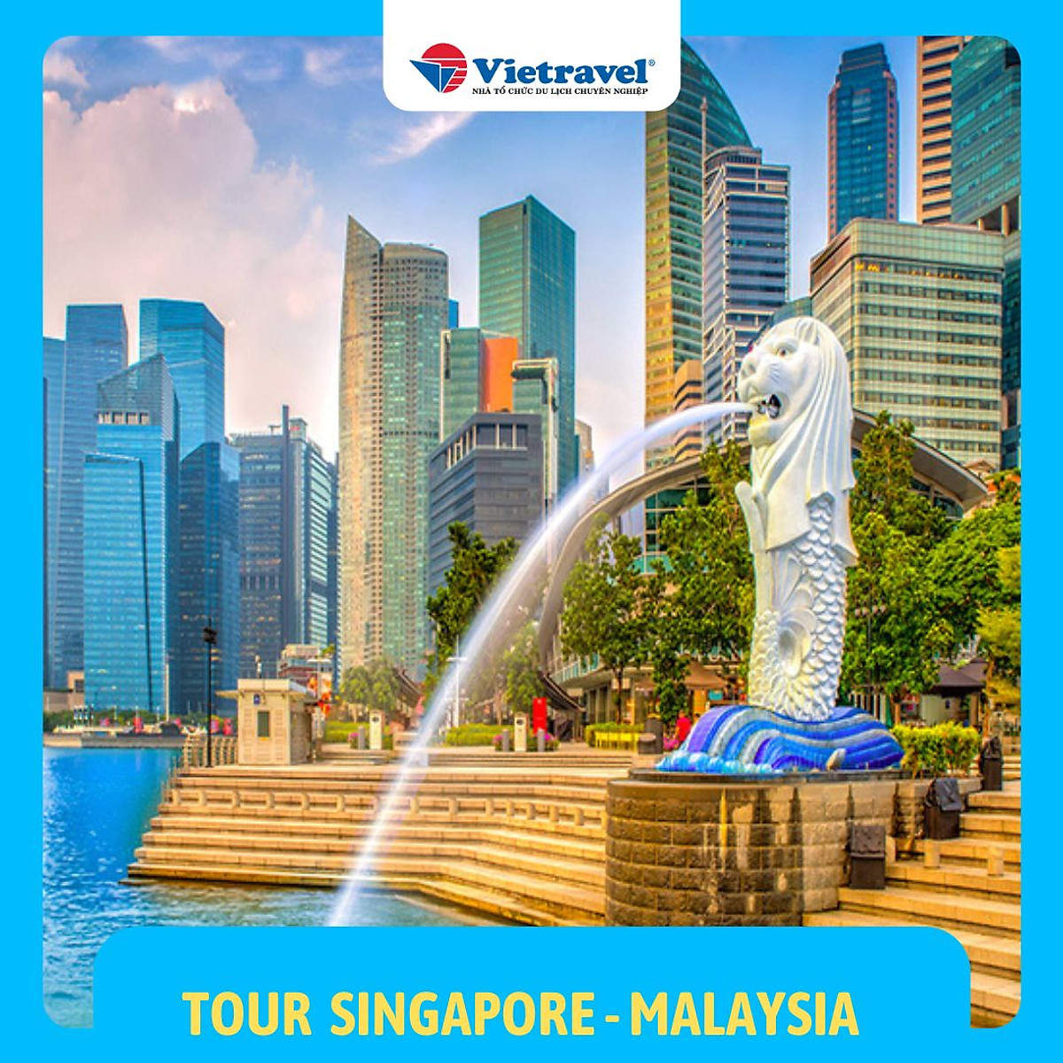 EVoucher Vietravel] Singapore - Malaysia (01 đêm tại Singapore ...