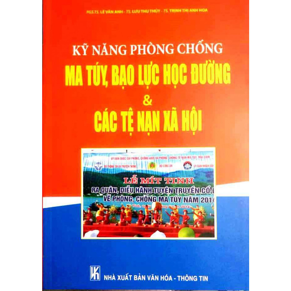 Kỹ năng phòng chống ma túy, bạo lực học đường và các tệ nạn xã hội