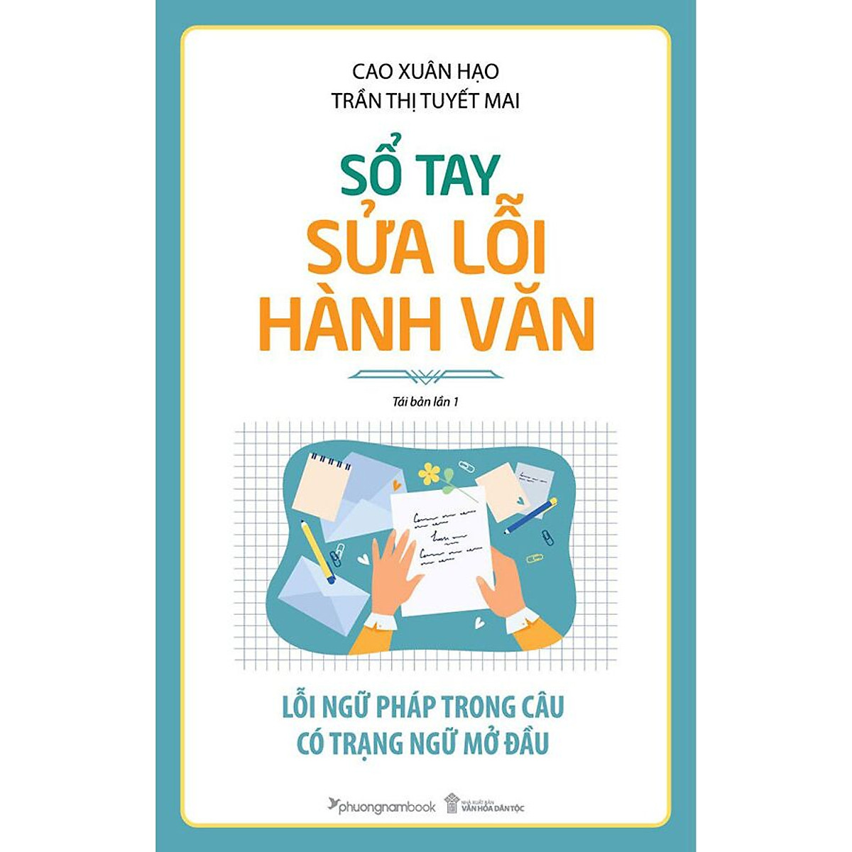 Sách Sổ Tay Sửa Lỗi Hành Văn (Tái bản năm 2021)