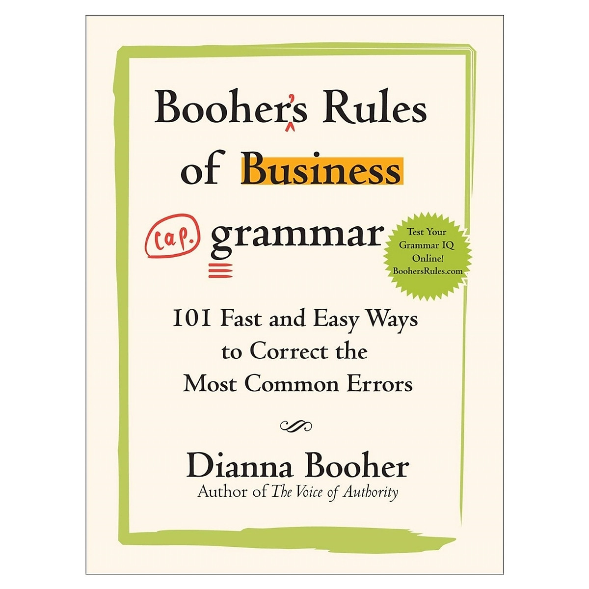 Booher's Rules Of Business Grammar