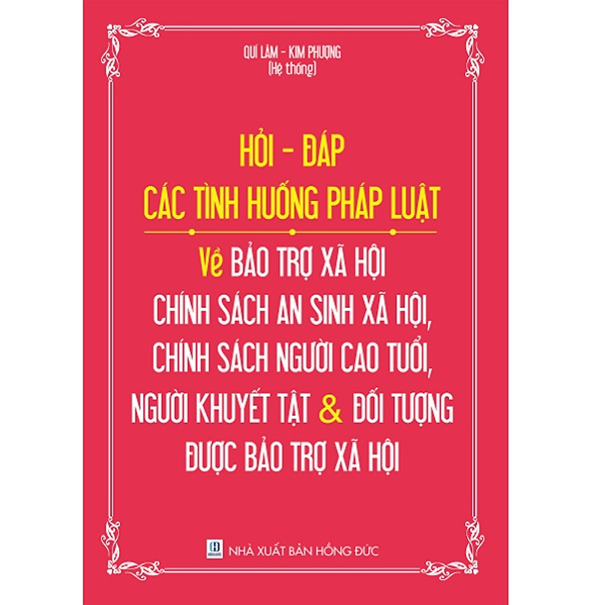 Hỏi - Đáp Các Tình Huống Pháp Luật Về Bảo Trợ Xã Hội – Chính Sách An Sinh Xã Hội, Chính Sách Người Cao Tuổi, Người Khuyết Tật Và Đối Tượng Được Bảo Trợ Xã Hội