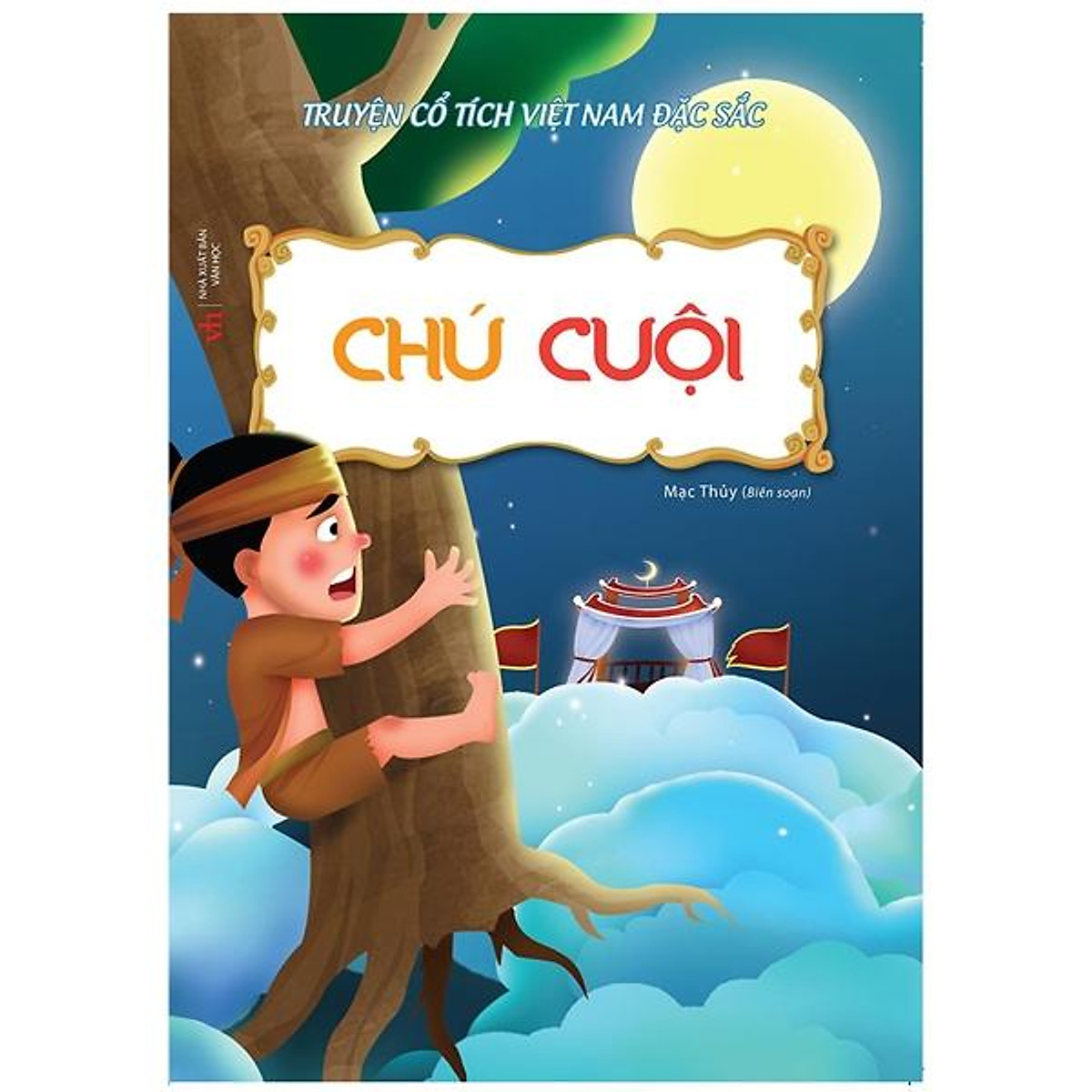 Truyện Cổ Tích Việt Nam Đặc Sắc - Chú Cuội