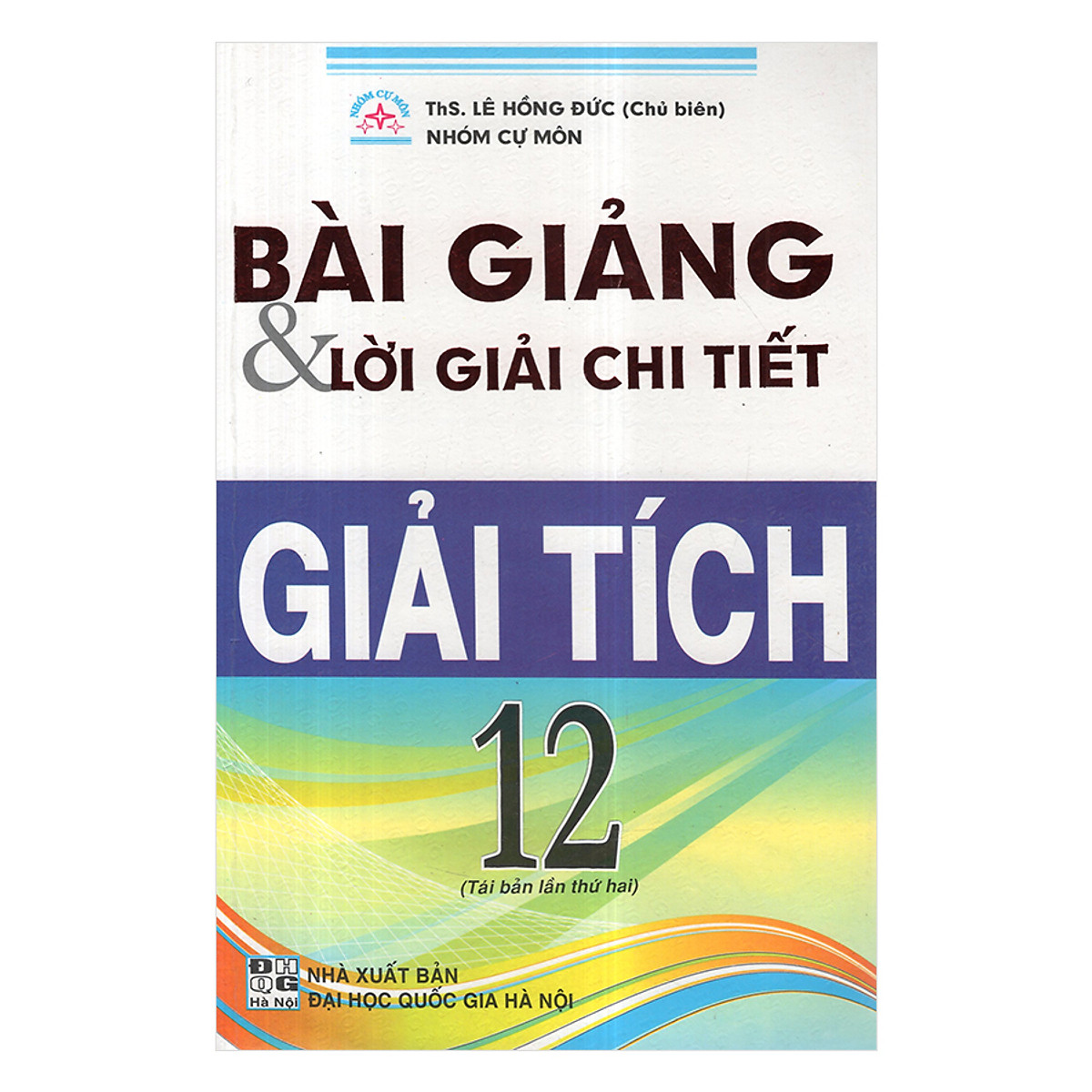 Bài Giảng Và Lời Giải Chi Tiết Giải Tích 12