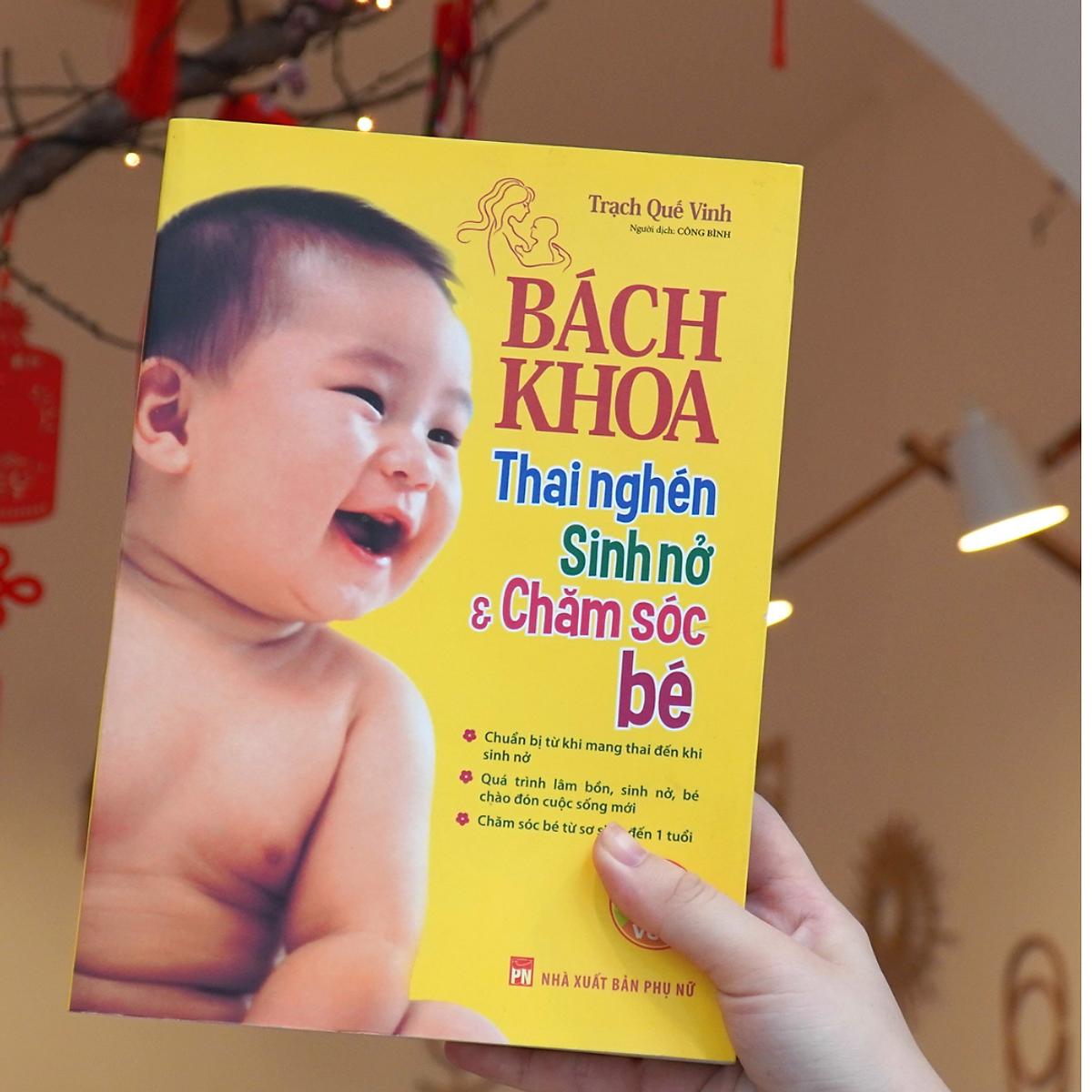 Bách Khoa Thai Nghén, Sinh Nở Và Chăm Sóc Bé