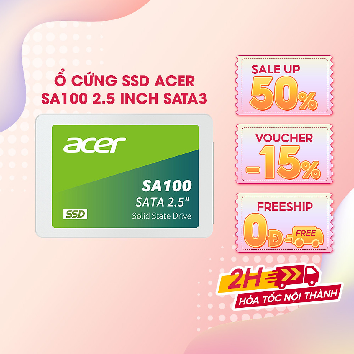 Ổ cứng SSD Acer SA100 SATA 3 3D NAND 120GB - 1920GB - Hàng chính hãng