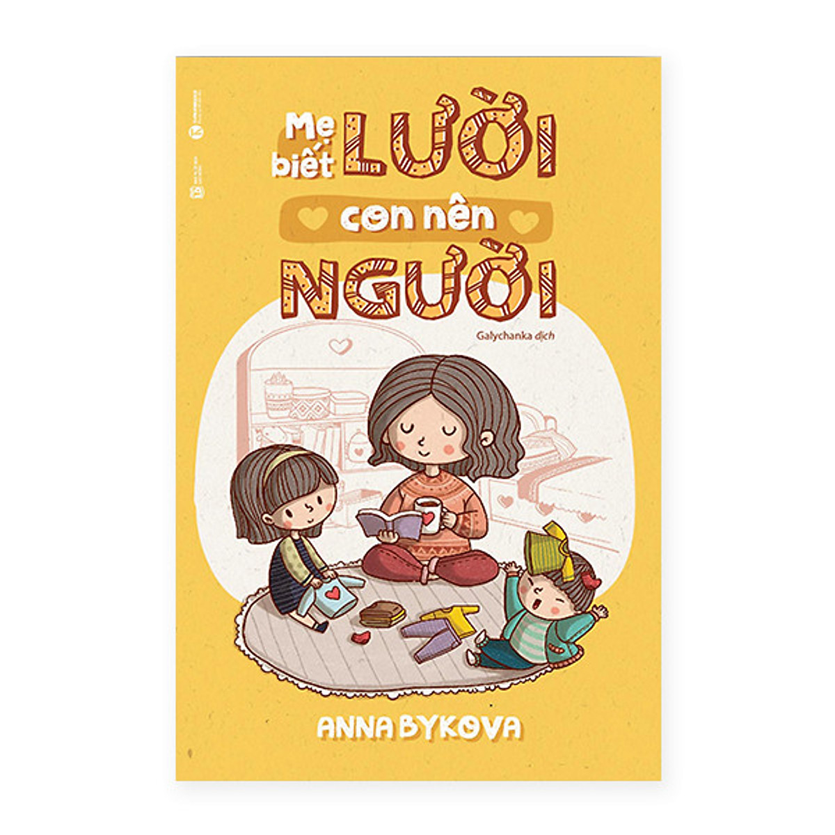 Nuôi Con Nhàn Tênh Với Combo: Nuôi Con Không Phải Là Cuộc Chiến + Mẹ Lười Con Nên Người