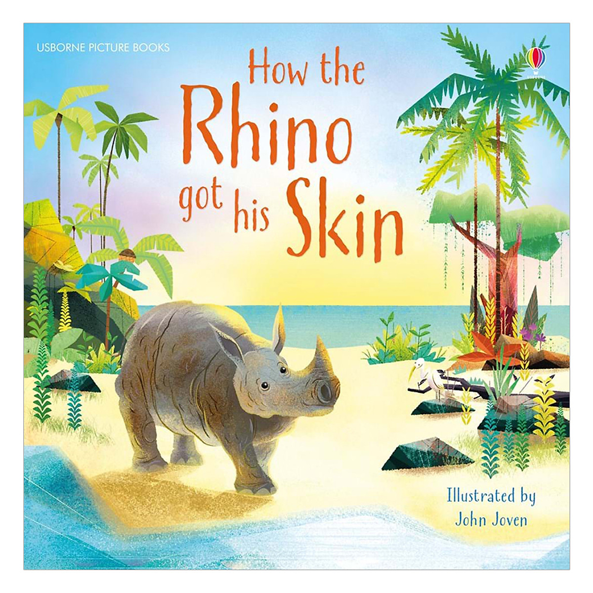 Usborne How the Rhino got his Skin