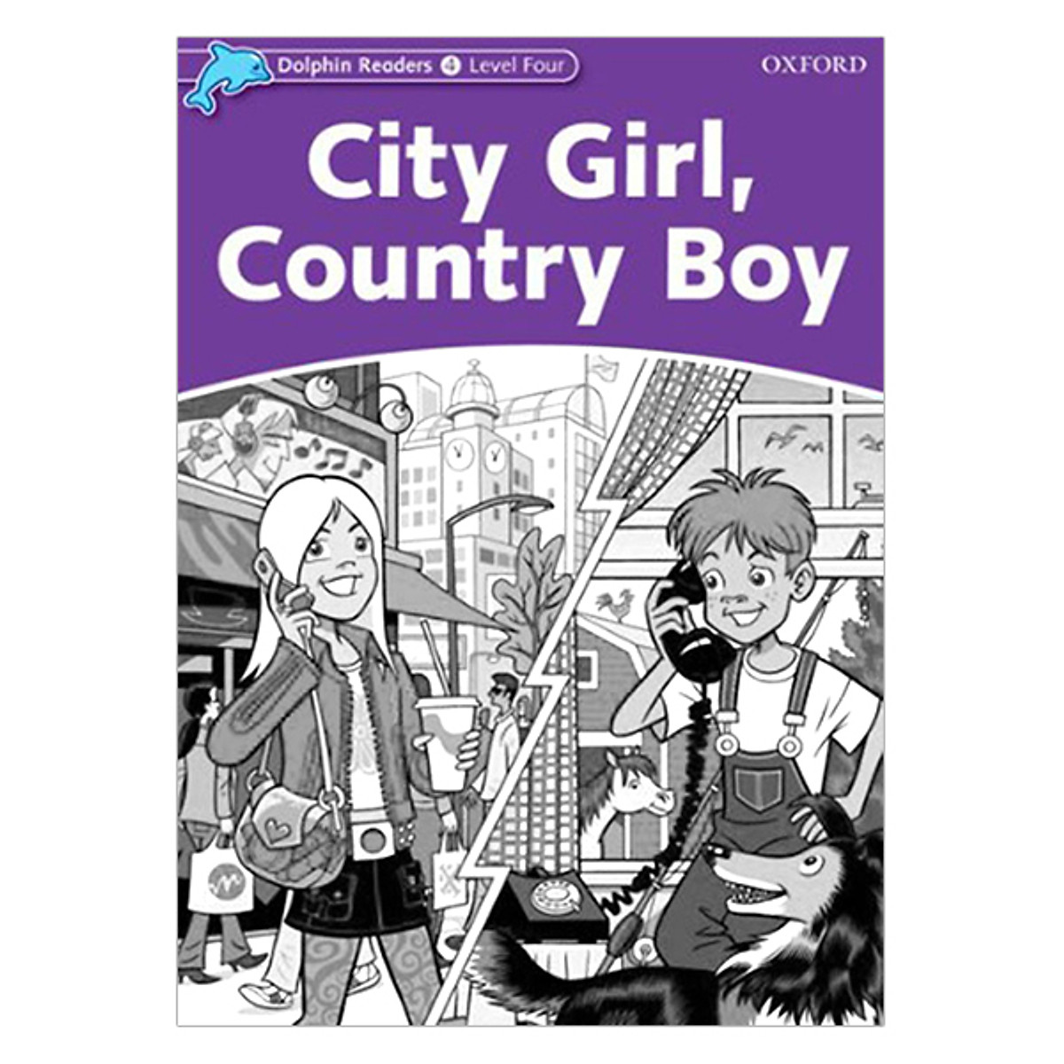 Dolphin Readers Level 4 City Girl, Country Boy Activity Book