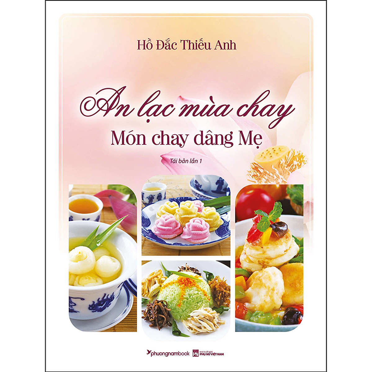 An Lạc Mùa Chay - Món Chay Dâng Mẹ (Bìa Mềm) - TBL1