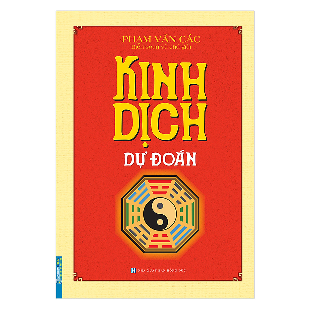 Kinh Dịch Dự Đoán (Bìa Cứng)(Tái Bản)