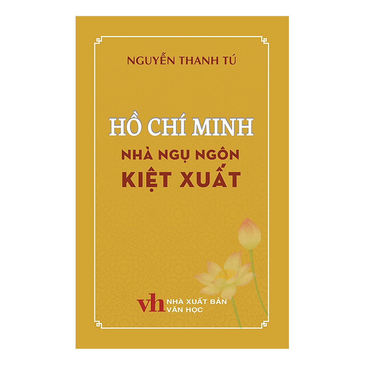 Hồ Chí Minh Nhà Ngụ Ngôn Kiệt Xuất