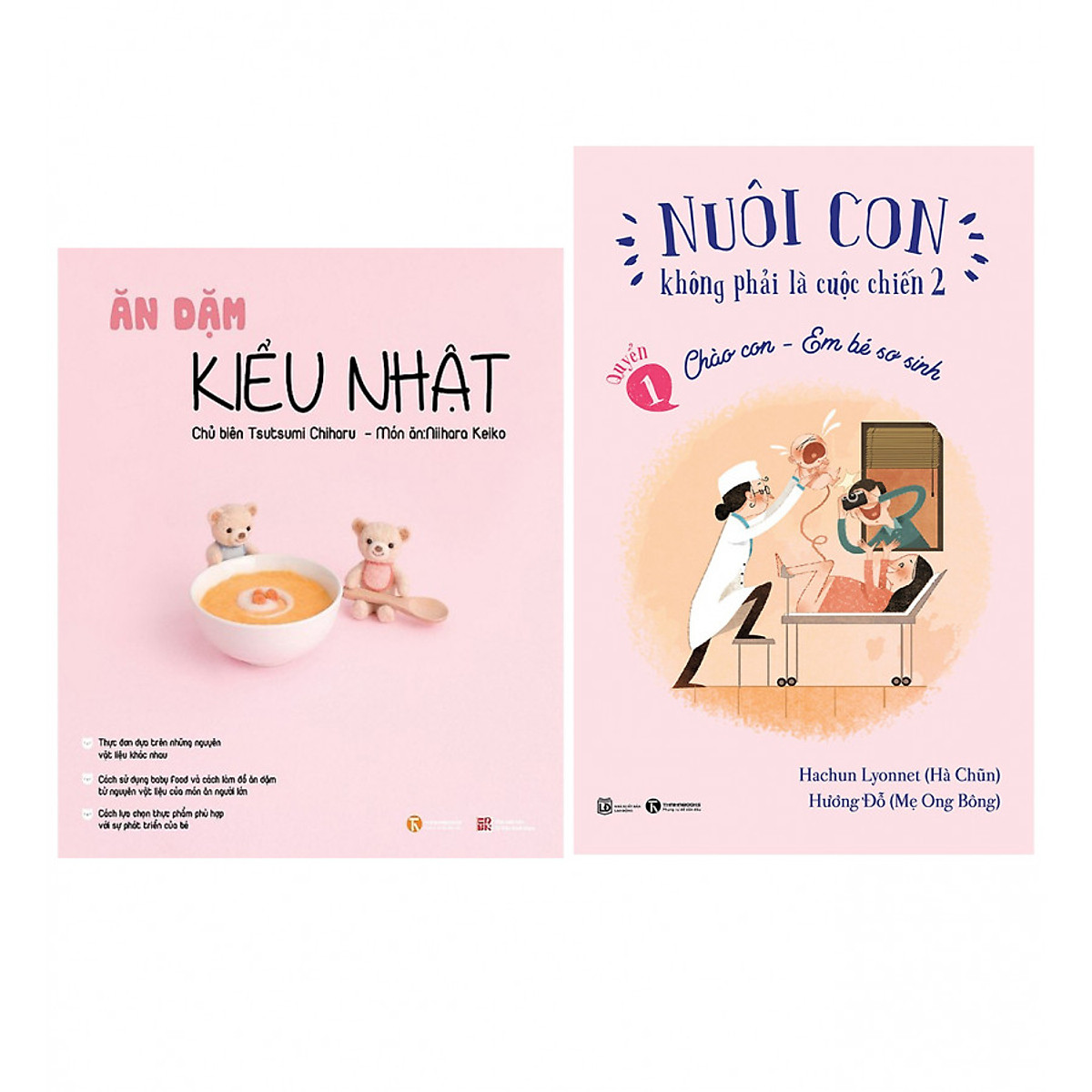 Combo Ăn Dặm Kiểu Nhật (Tái Bản 4/2018) + Nuôi Con Không Phải Là Cuộc Chiến - Chào Con Em Bé Sơ Sinh