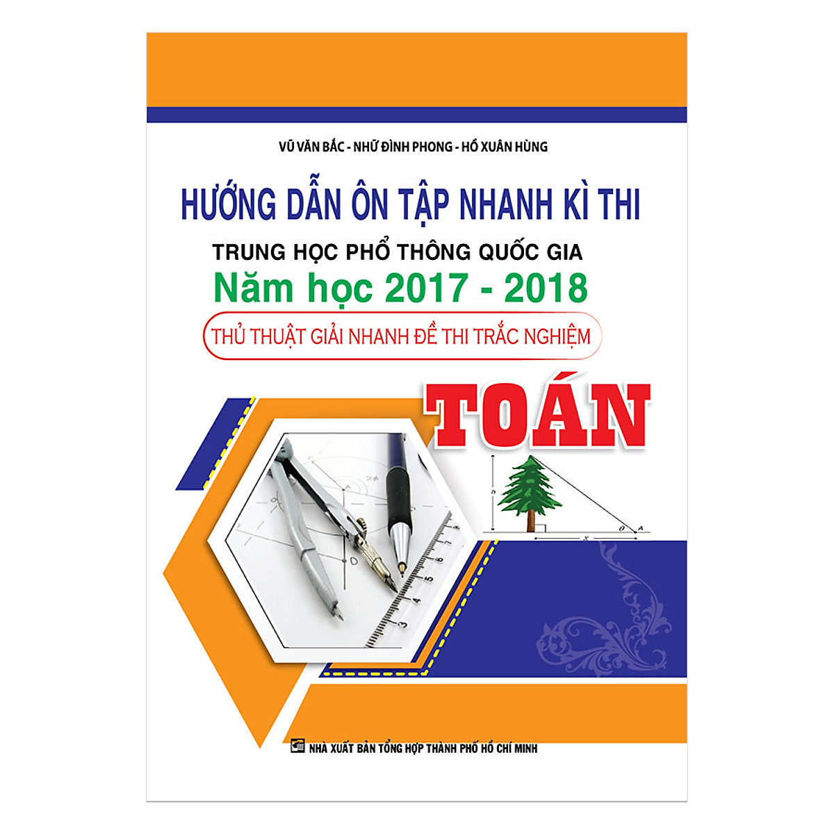 Hướng Dẫn Ôn Tập Nhanh Kì Thi THPTQG Năm Học 2017-2018 - Toán