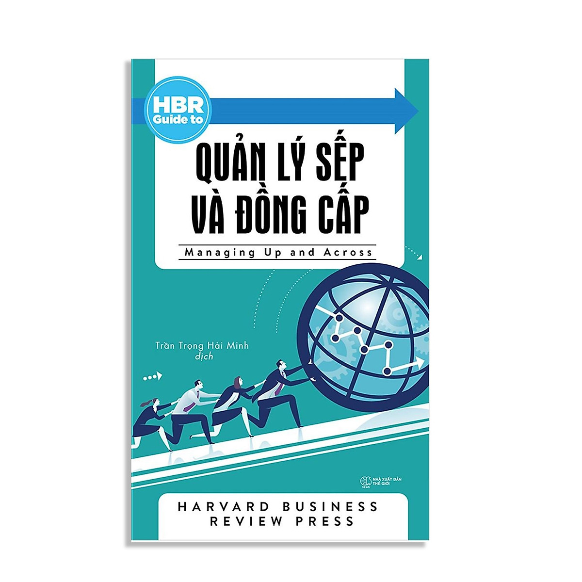 Combo 4 Cuốn HBR GUIDE : HBR Guide To – Trình Bày Thuyết Phục + HBR Guide To - Đưa Dự Án Đến Thành Công + HBR Guide To - Quản Lý Sếp Và Đồng Cấp + HBR Guide To - Giải Tỏa Áp Lực