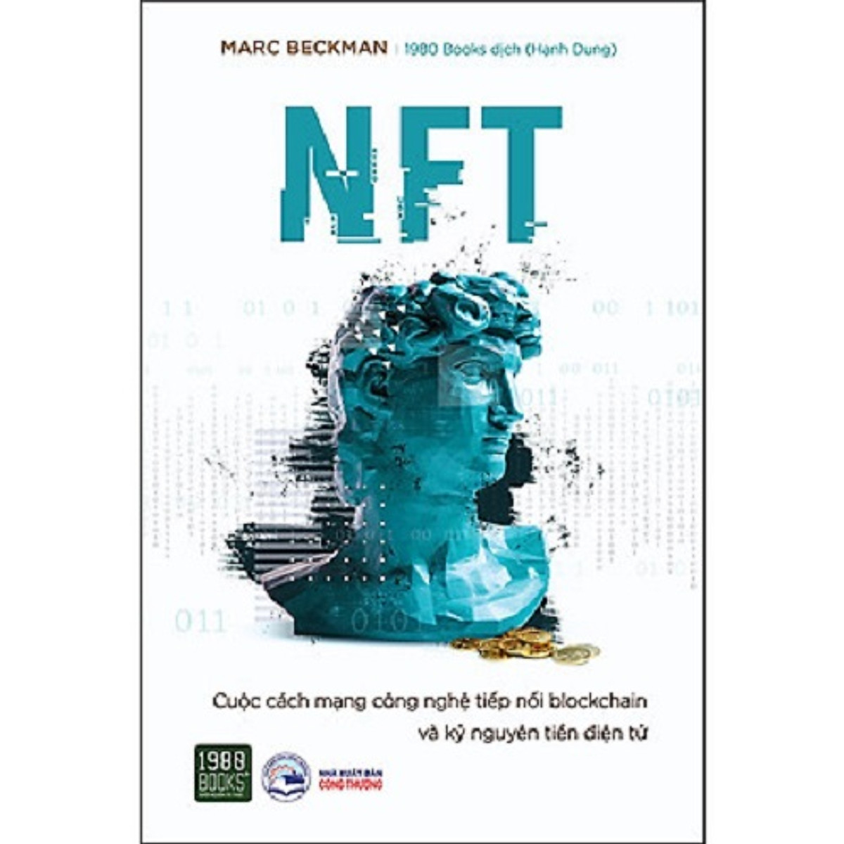 NFT – Cuộc Cách Mạng Công Nghệ Tiếp Nối Blockchain Và Kỷ Nguyên Tiền Điện Tử