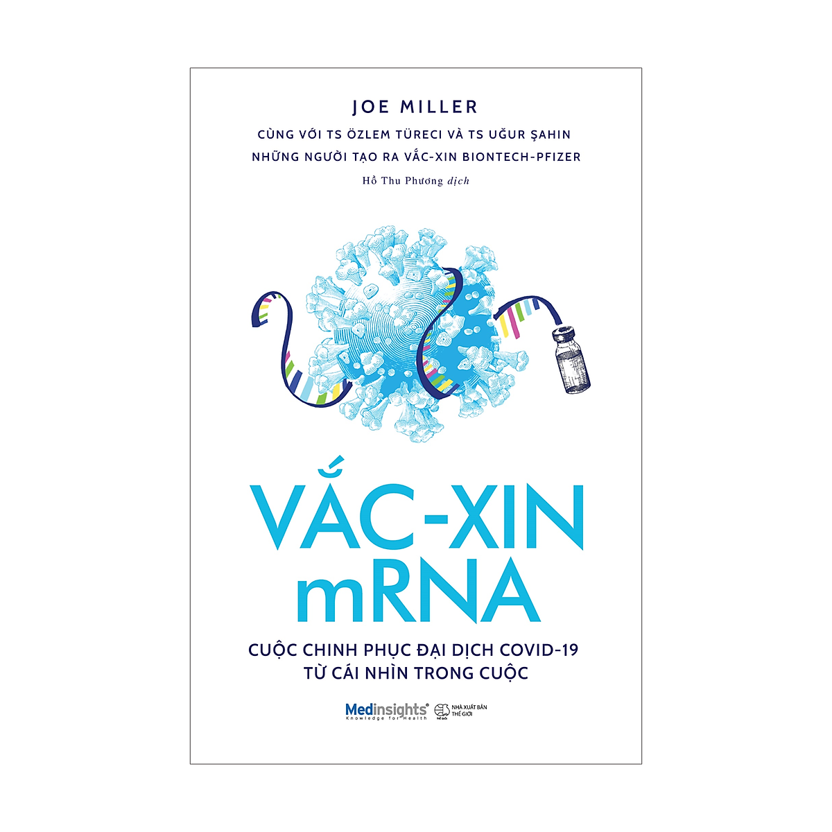 Combo: Vắc-xin mRNA: Cuộc Chinh Phục Đại Dịch Covid-19 Từ Cái Nhìn Trong Cuộc + Vaxxers - Câu Chuyện Về Cuộc Đua Phát Triển Vắc-Xin Chống Covid-19 Của Các Nhà Khoa Học Oxford