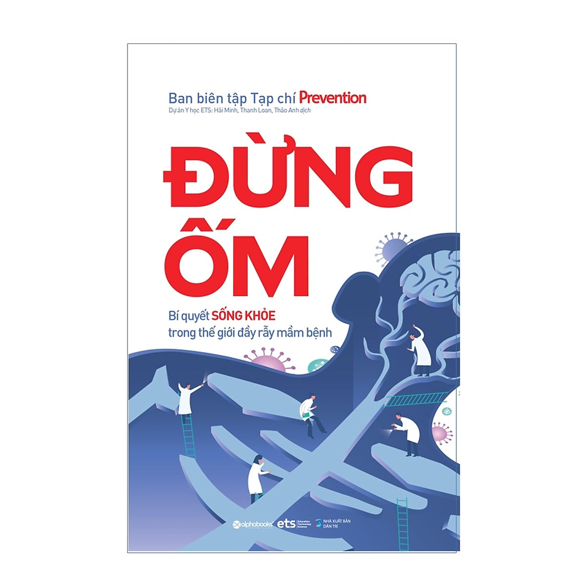 Combo Sống Khỏe: Dịch Bệnh - Kẻ Thù Nguy Hiểm Nhất + Đừng Ốm