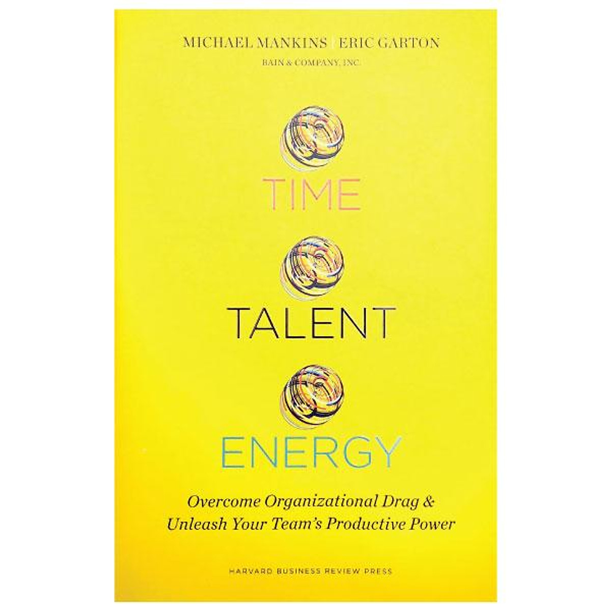 Time, Talent, Energy