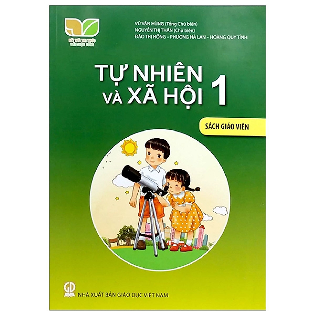 Tự Nhiên Và Xã Hội 1 - Sách Giáo Viên (Bộ Sách Kết Nối Tri Thức Với Cuộc Sống)