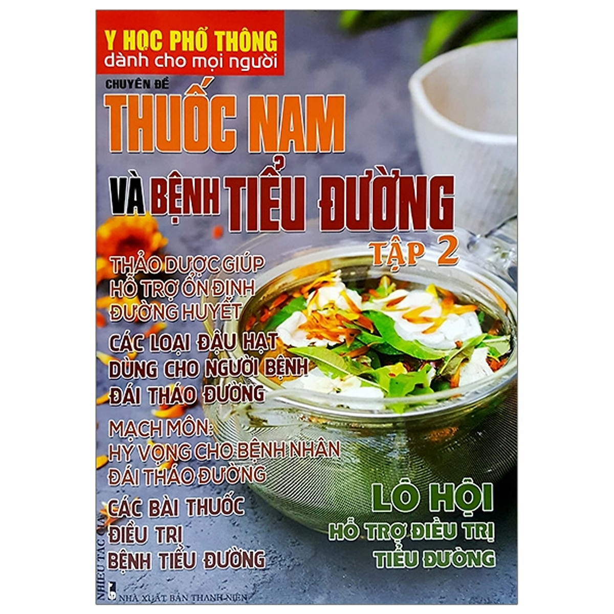 Y Học Phổ Thông Dành Cho Mọi Người - Chuyên Đề: Thuốc Nam Và Bệnh Tiểu Đường (Tập 2)