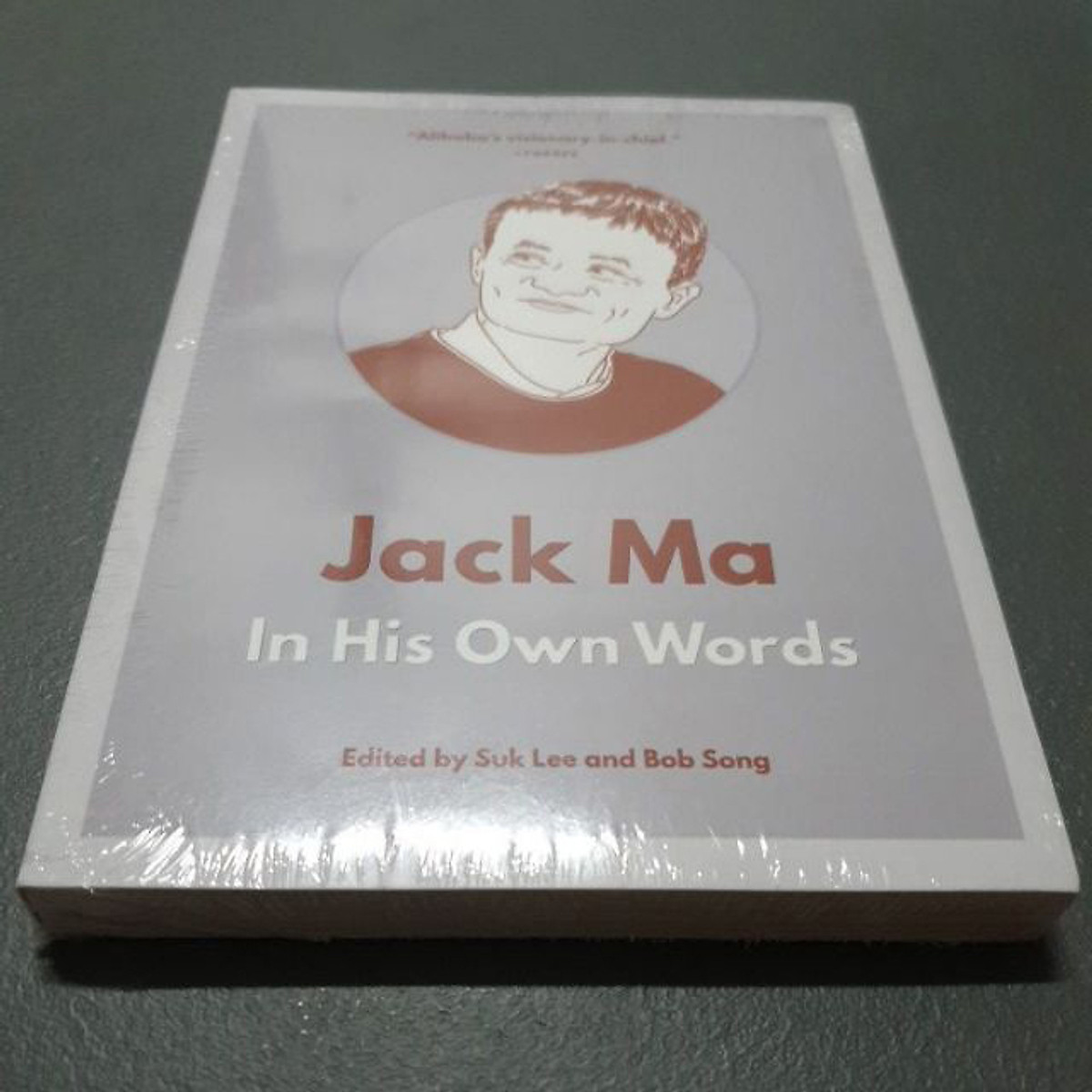 Jack Ma : In His Own Words