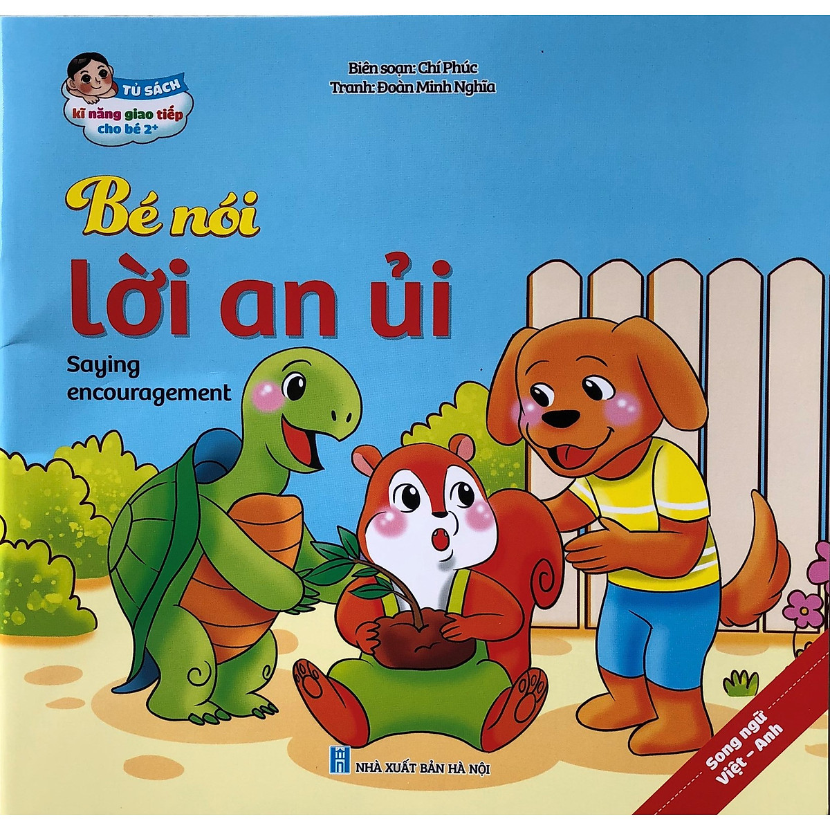 Truyện Tranh Song Ngữ ANH_VIỆT – Kỹ Năng Giao Tiếp Cho Bé – Bé Nói Lời An Ủi