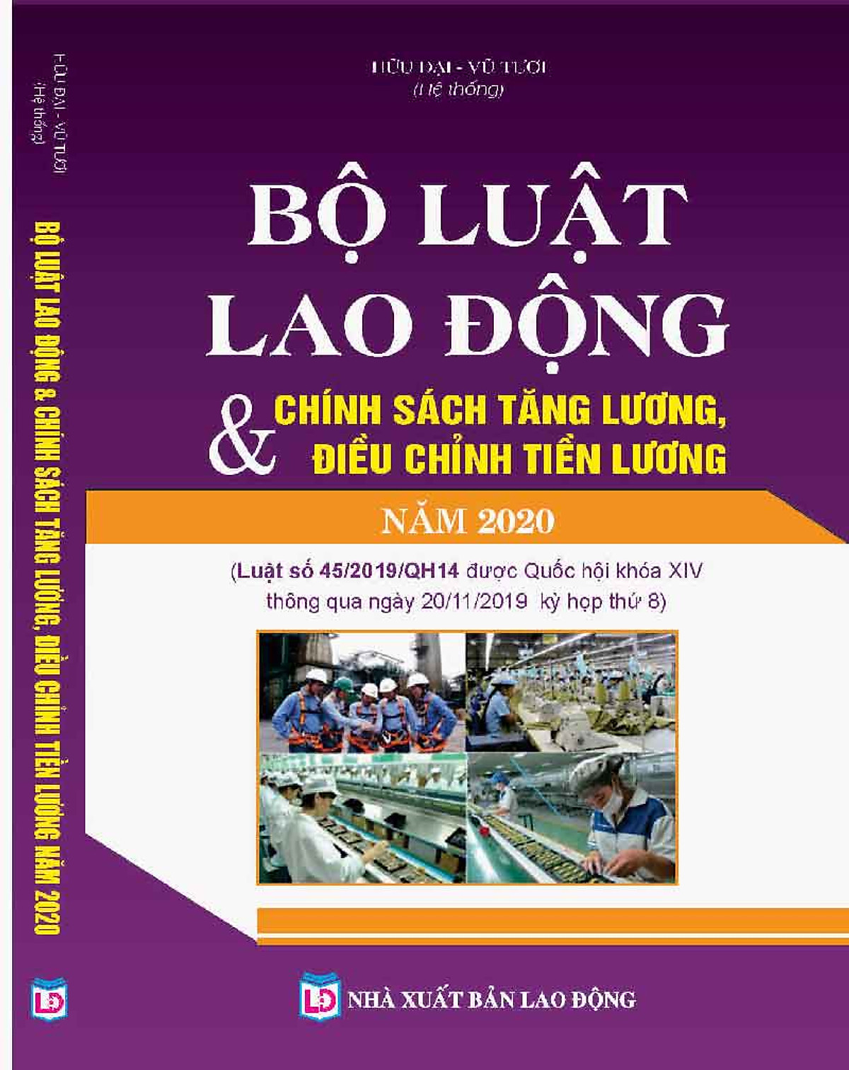 BỘ LUẬT LAO ĐỘNG & CHÍNH SÁCH TĂNG LƯƠNG, ĐIỀU CHỈNH TIỀN LƯƠNG NĂM 2020