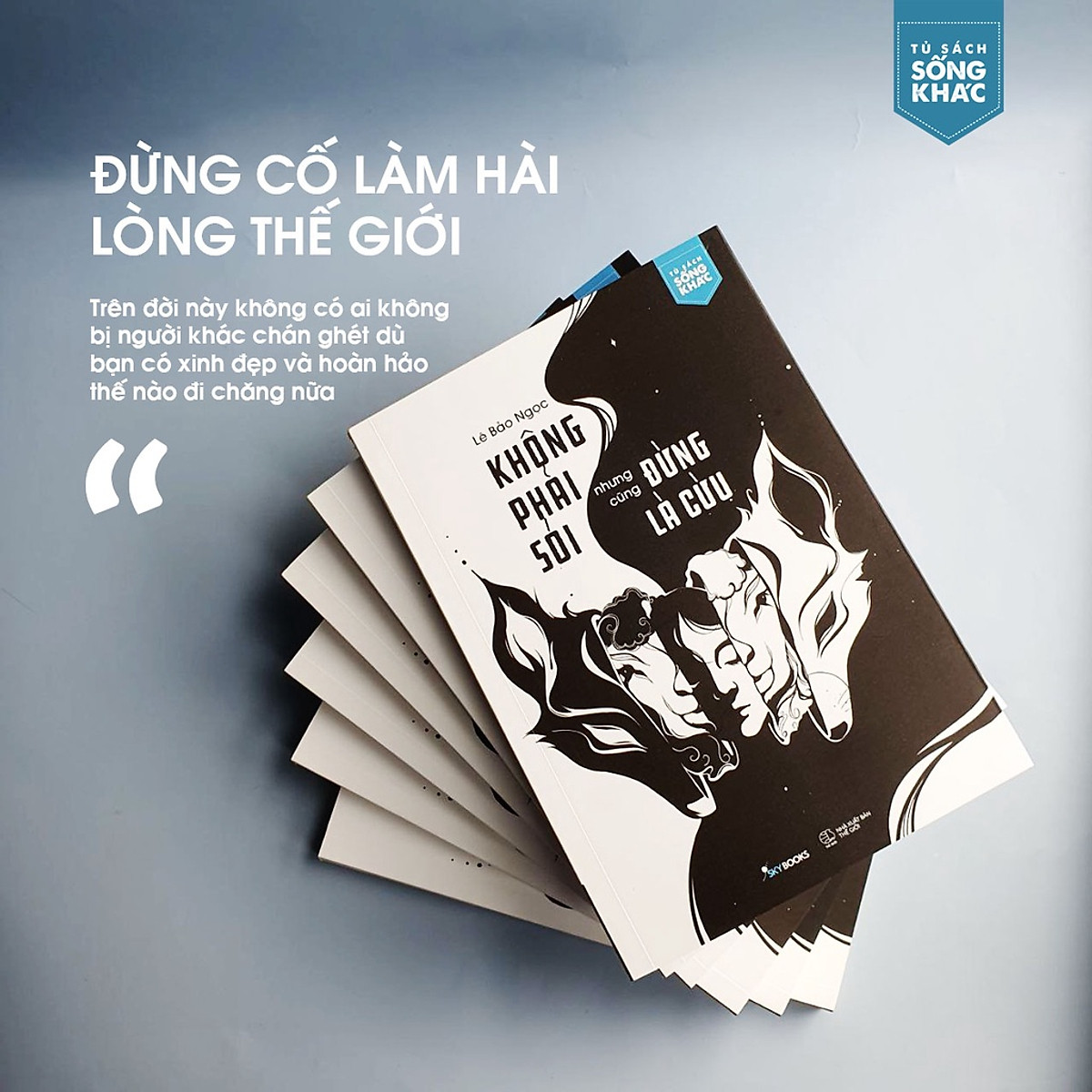 Sách Không Phải Sói Nhưng Cũng Đừng Là Cừu